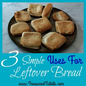 3 SImple Uses For Leftover Bread
