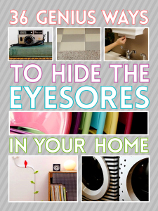 36 Genius Ways to Hide the Eyesores