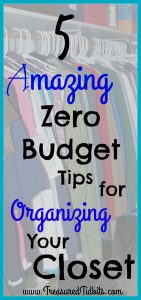 5 Amazing Zero Budget Tips for Organizing Your Closet