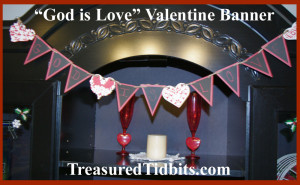 God IS Love Valentine Banner How To Photo