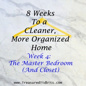 8 Weeks to a Cleaner More oRganized Home Week 4