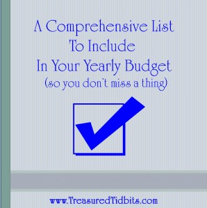 A Comprehensive List Of ITems to Include In Your Yearly Budget (so you dont miss a thing)