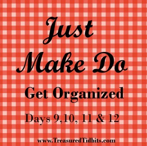 Just Make Do Get Organized