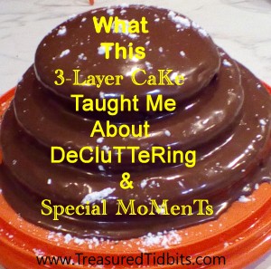 What This Cake Taught Me About Decluttering and Special Moments