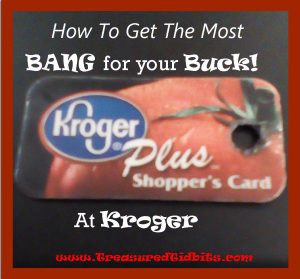 How to Get The Most Bang for Your Buck at Kroger