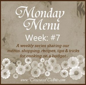 Monday Menu Week #7