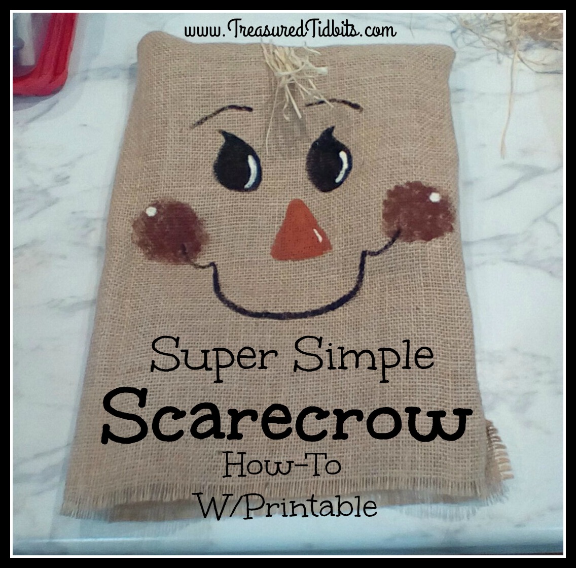 Treasured Tidbits by Tina » Super Simple Scarecrow How-To w/Printable