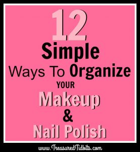 12-simple-ways-to-organize-your-makeup-and-nail-polish