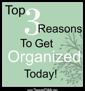top3-reasonsto-get-organized-today