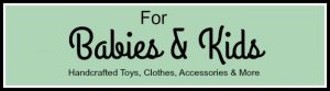 150 Small Business with Handcrafted Baby & Kids Items